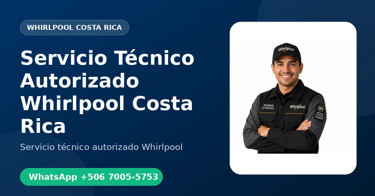 Servicio Técnico Autorizado Whirlpool en Costa Rica
