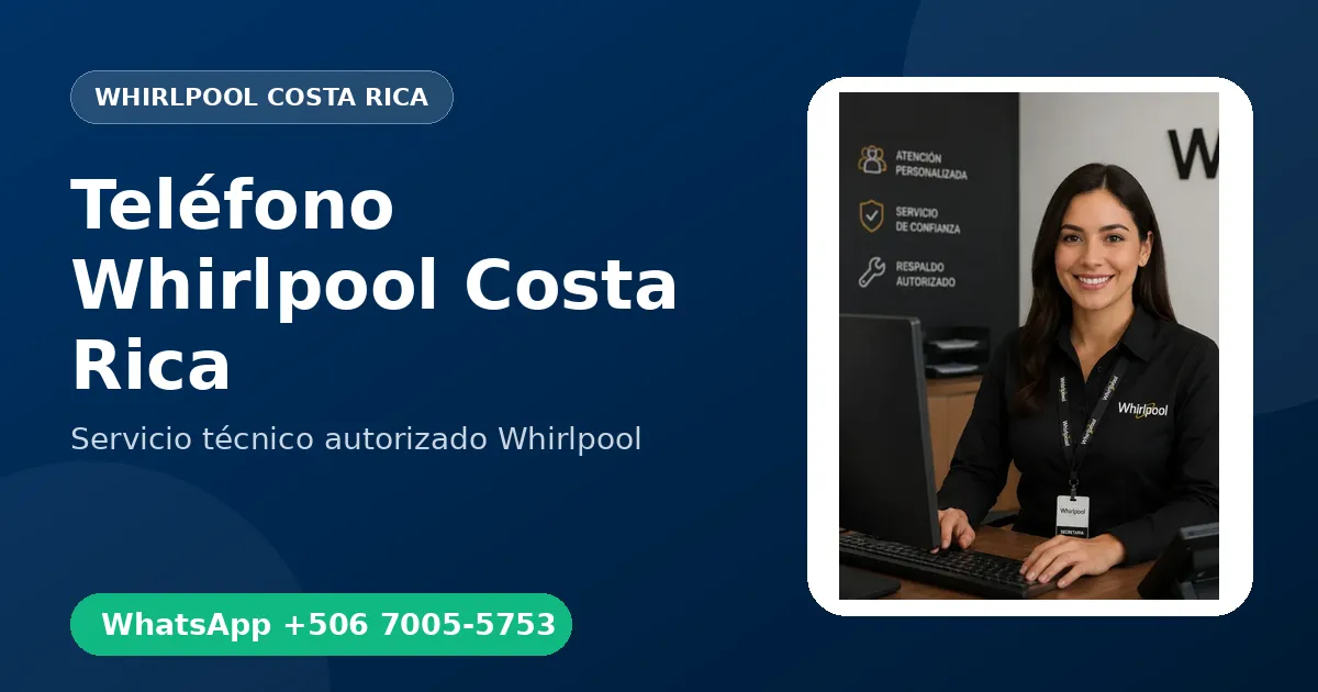 Teléfono de Whirlpool Costa Rica: +506 7005-5753