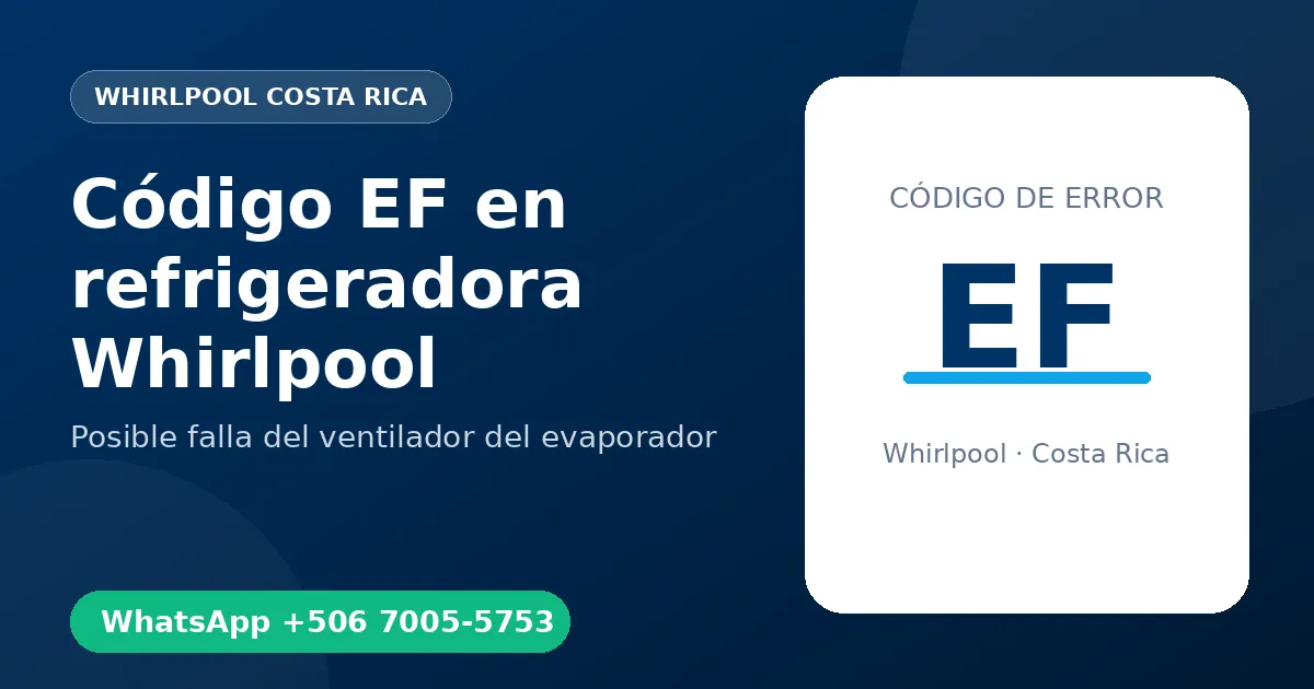 Código EF en refrigeradora Whirlpool