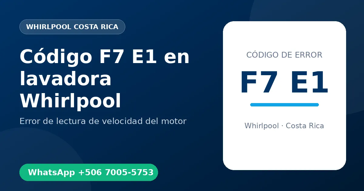 Código F7 E1 en lavadora Whirlpool