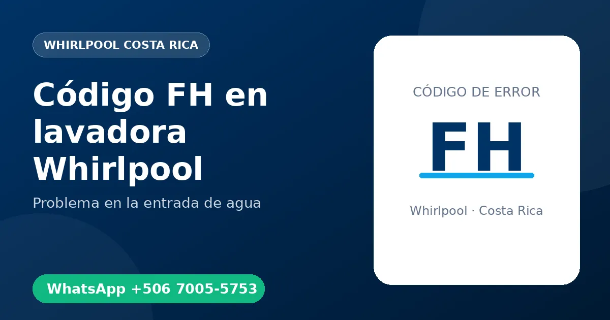 Código FH en lavadora Whirlpool