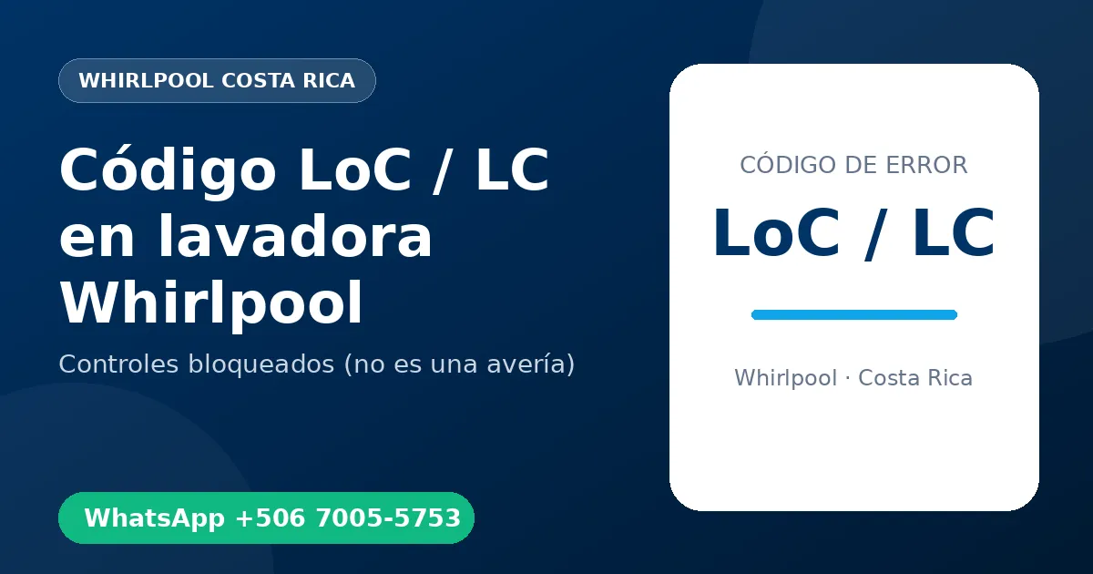 Código LoC / LC en lavadora Whirlpool