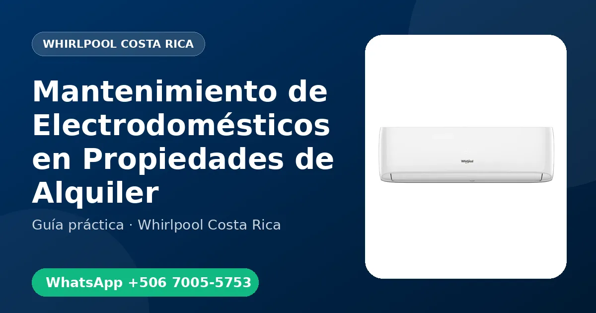 Mantenimiento de Electrodomésticos en Propiedades de Alquiler