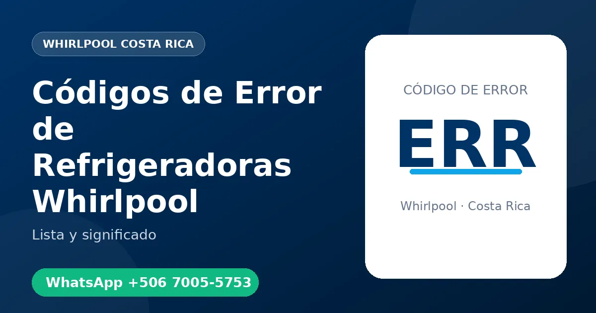 Códigos de Error de Refrigeradoras Whirlpool