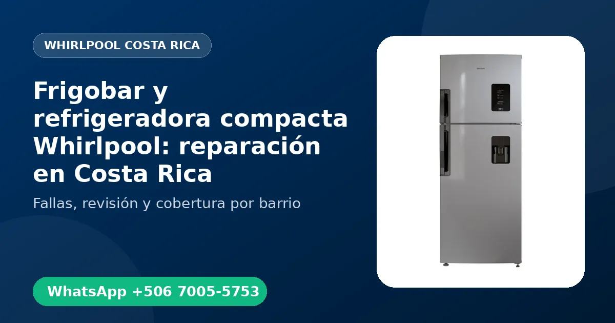 Frigobar y refrigeradora compacta Whirlpool en Barva