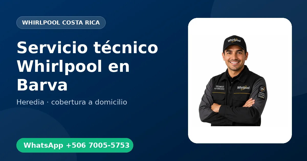 Técnico a domicilio Whirlpool en Barva
