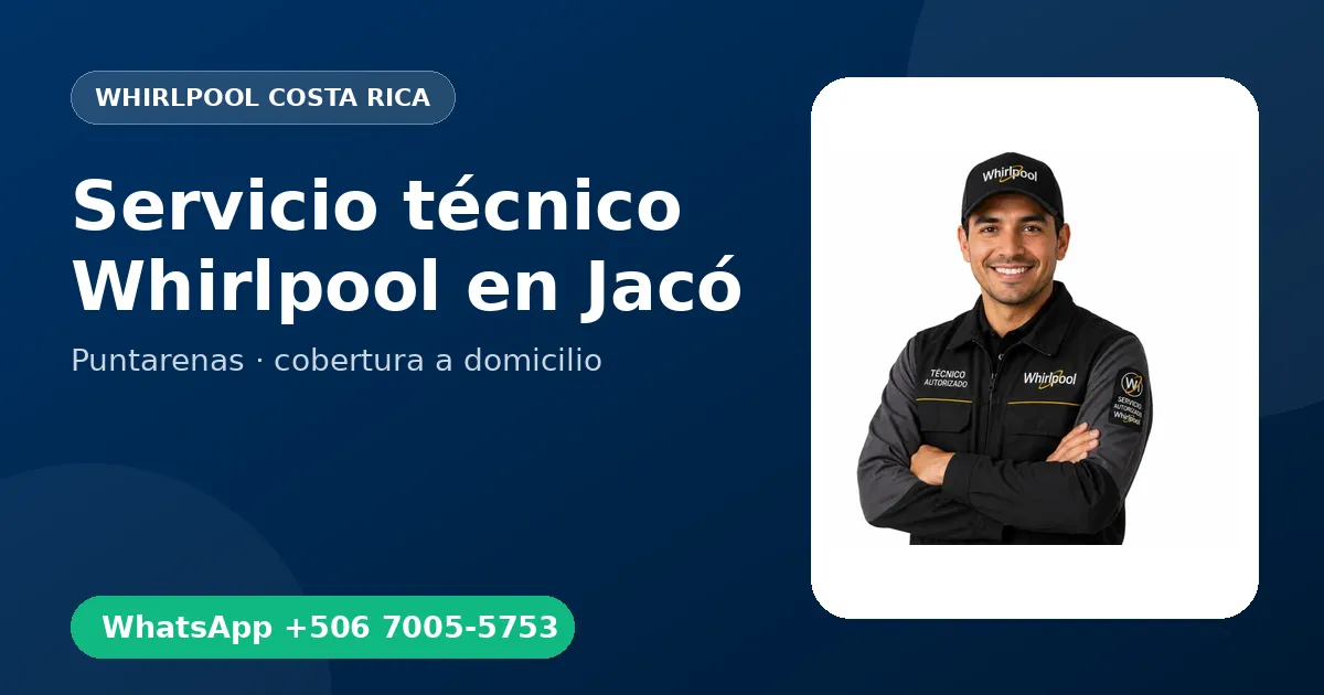 Técnico a domicilio Whirlpool en Jacó