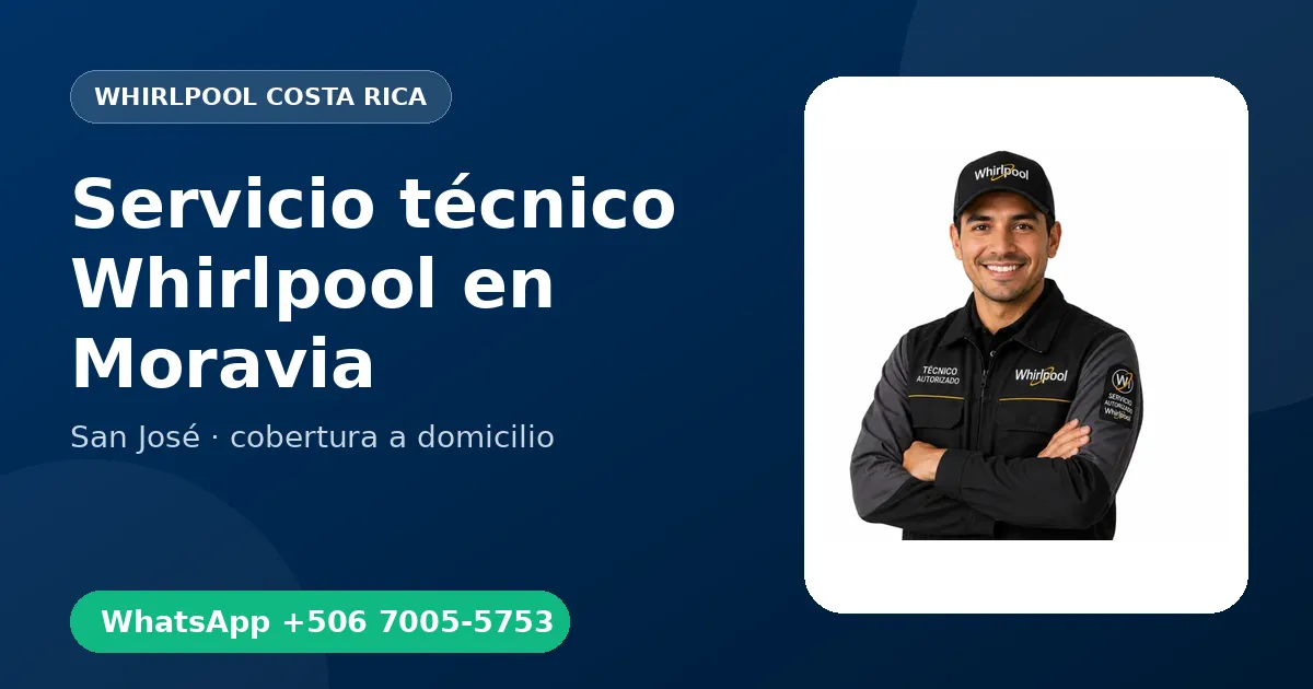 Técnico a domicilio Whirlpool en Moravia