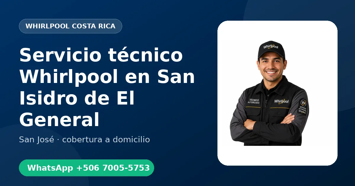 Técnico a domicilio Whirlpool en San Isidro de El General